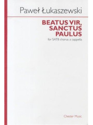 Pawel Lukaszewski: Beatus Vir, Sanctus Paulus (noty na sborový zpěv SATB) - SADA 5 ks