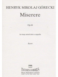 Henryk Gorecki: Miserere Op.44 (Vocal Score) (noty na sborový zpěv SATB)
