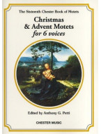 The Chester Book Of Motets Vol. 16: Christmas And Advent Motets For 6 Voices (noty na sborový zpěv SATB)