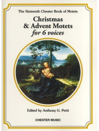 The Chester Book Of Motets Vol. 16: Christmas And Advent Motets For 6 Voices (noty na sborový zpěv SATB)