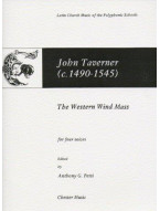John Taverner: The Western Wind Mass (noty na sborový zpěv SATB)