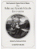 The Chester Book Of Motets Vol. 14: The Italian And Spanish Schools For 6 Voices (noty na sborový zpěv SATB)