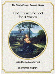 The Chester Book Of Motets Vol. 8 : The French School For 4 Voices (noty na sborový zpěv SATB)