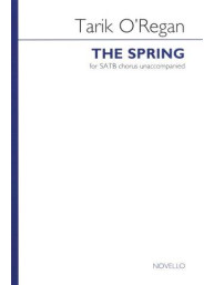 Tarik O'Regan: The Spring (noty na sborový zpěv SATB) - SADA 5 ks