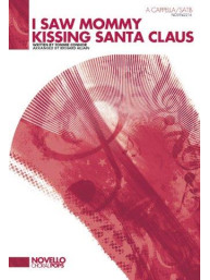 Tommie Connor: I Saw Mommy Kissing Santa Claus (A Cappella) (noty na sborový zpěv SATB) - SADA 5 ks