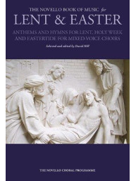 The Novello Book Of Music For Lent & Easter (noty na sborový zpěv SATB)