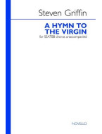 Steven Griffin: A Hymn To The Virgin (noty na sborový zpěv SATB) - SADA 5 ks