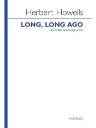 Herbert Howells: Long, Long Ago (noty na sborový zpěv SATB) - SADA 5 ks
