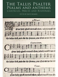 The Tallis Psalter: Psalms And Anthems (noty na sborový zpěv SATB)