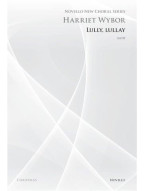 Harriet Wybor: Lully, Lullay (Novello New Choral Series) (noty na sborový zpěv SATB) - SADA 5 ks
