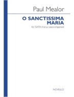 Paul Mealor: O Sanctissima Maria (noty na sborový zpěv SATB) - SADA 5 ks