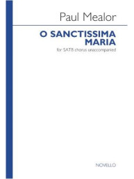 Paul Mealor: O Sanctissima Maria (noty na sborový zpěv SATB) - SADA 5 ks