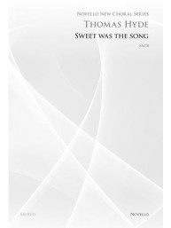 Thomas Hyde: Sweet Was The Song (Novello New Choral Series) (noty na sborový zpěv SATB) - SADA 5 ks