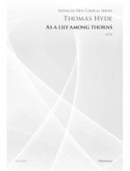 Thomas Hyde: As A Lily Among Thorns (Novello New Choral Series) (noty na sborový zpěv SATB) - SADA 5 ks