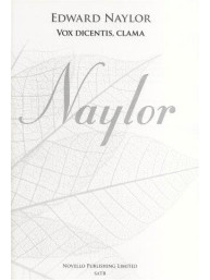 Edward Naylor: Vox Dicentis, Clama (New Engraving) (noty na sborový zpěv SATB) - SADA 5 ks