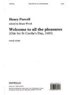 Henry Purcell: Welcome To All The Pleasures (Ode For St Cecilia's Day, 1683) (noty na sborový zpěv SATB)