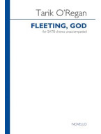 Tarik O'Regan: Fleeting, God (noty na sborový zpěv SATB) - SADA 5 ks