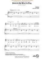Down To The River To Pray (noty na sborový zpěv SATB, klavír) - SADA 5 ks
