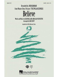 Believe: The Polar Express (noty na sborový zpěv SATB, klavír) - SADA 5 ks