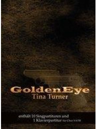 Tina Turner: Golden Eye (noty na sborový zpěv SATB, klavír)