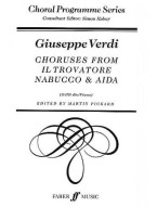 Giuseppe Verdi: Choruses From Il Trovatore, Nabucco & Aida (noty na sborový zpěv SATB, klavír)