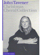 John Tavener: Christmas Choral Collection (noty na sborový zpěv SATB, klavír)