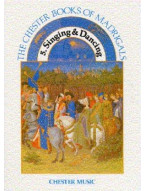 The Chester Books Of Madrigals 5: Singing And Dancing (noty na sborový zpěv SATB, klavír)
