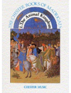 The Chester Books Of Madrigals 1: The Animal Kingdom (noty na sborový zpěv SATB, klavír)