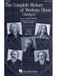 The Complete History Of Western Music (Abridged) (noty na sborový zpěv SATB, klavír) - SADA 5 ks