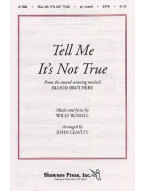 Willy Russell: Tell Me It's Not True (Blood Brothers) (noty na sborový zpěv SATB, klavír) - SADA 5 ks