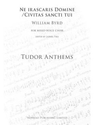 William Byrd: Ne Irascaris Domine/Civitas Sancti Tui (Tudor Anthems) (noty na sborový zpěv SATB, klavír) - SADA 5 ks