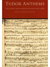 Tudor Anthems - Fifty Motets And Anthems For Mixed-Voice Choir (noty na sborový zpěv SATB, klavír)