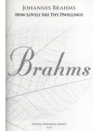 Johannes Brahms: How Lovely Are Thy Dwellings (Requiem) - New Engraving (noty na sborový zpěv SATB, klavír) - SADA 5 ks