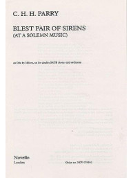 C. Hubert H. Parry: Blest Pair Of Sirens (Double Chorus) (noty na sborový zpěv SATB, klavír)