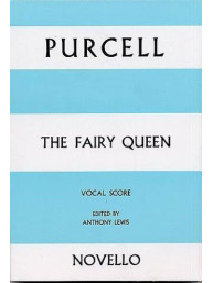 Henry Purcell: The Fairy Queen Vocal Score (noty na sborový zpěv SATB, klavír)
