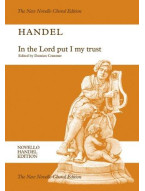 G.F. Handel: In The Lord Put I My Trust HWV 247 (Vocal Score) (noty na sborový zpěv SATB, klavír)