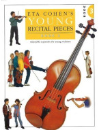 Eta Cohen: Young Recital Pieces - Book 3 (noty na housle, klavír)