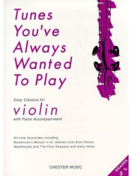 Tunes You've Always Wanted To Play Violin (noty na housle, klavír)