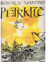 Bohuslav Martinů: Petrklíč (noty, soprán, alt, housle, klavír)