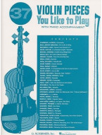 37 Violin Pieces You Like To Play (noty na housle, klavír)