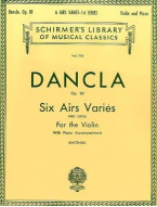 Charles Dancla: Six Airs Varies (First Series) Op.89 (noty na housle, klavír)