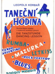 Leopold Korbař: Taneční hodina (noty, klavír sólo)