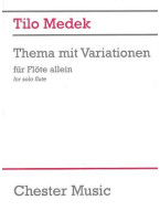 Tilo Medek: Theme And Variations For Flute Solo (noty na příčnou flétnu)