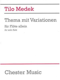 Tilo Medek: Theme And Variations For Flute Solo (noty na příčnou flétnu)