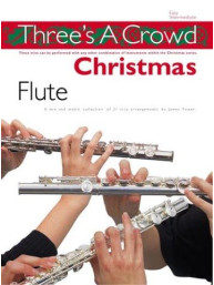 Three's A Crowd: Christmas Flute (noty na příčnou flétnu)