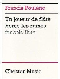 Francis Poulenc: Un Joueur De Flute Berce Les Ruines For Solo Flute (noty na příčnou flétnu)