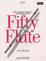 Alan Bullard: Fifty For Flute Book 1 (noty na příčnou flétnu)