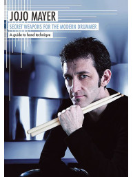 Jojo Mayer: Secret Weapons For The Modern Drummer - A Guide To Hand Technique (video škola hry pro bicí)