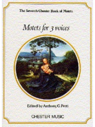 The Chester Book Of Motets Vol. 7: Motets For 3 Voices (noty na sborový zpěv SAB)