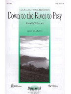 Down to the River to Pray (O Brother, Where Art Thou?) (noty na sborový zpěv SAB, klavír) - SADA 5 ks